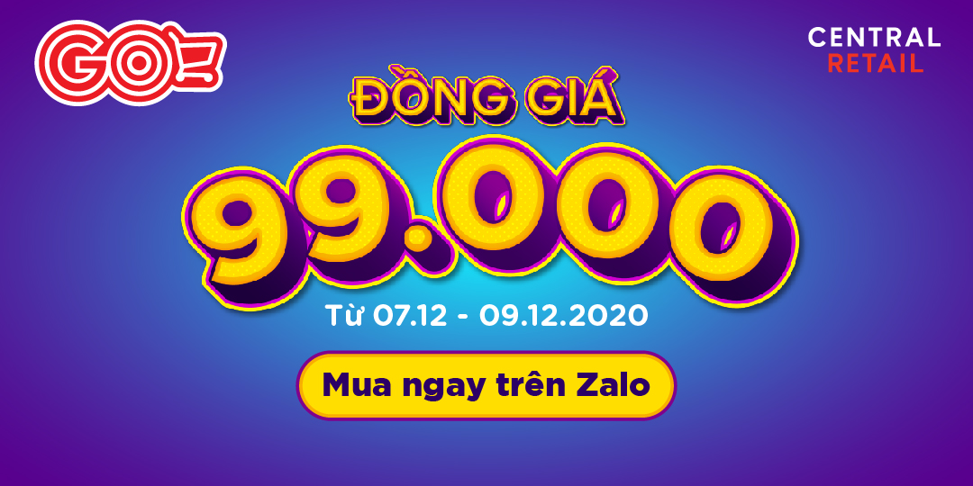 ƯU ĐÃI ĐỒNG GIÁ 99.000VND SIÊU HẤP DẪN CHỈ 03 NGÀY DUY NHẤT