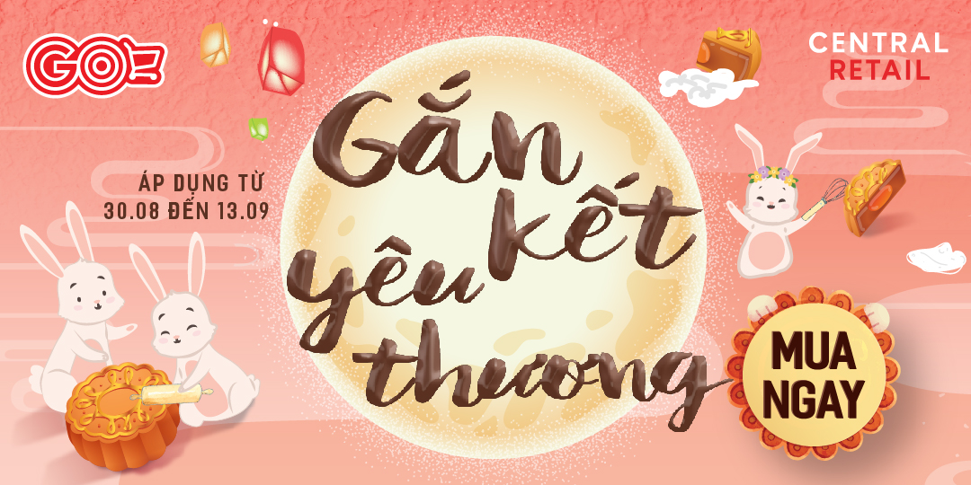 GẮN KẾT YÊU THƯƠNG TẾT ĐOÀN VIÊN, BÁNH TRUNG THU GIẢM LIỀN 15%