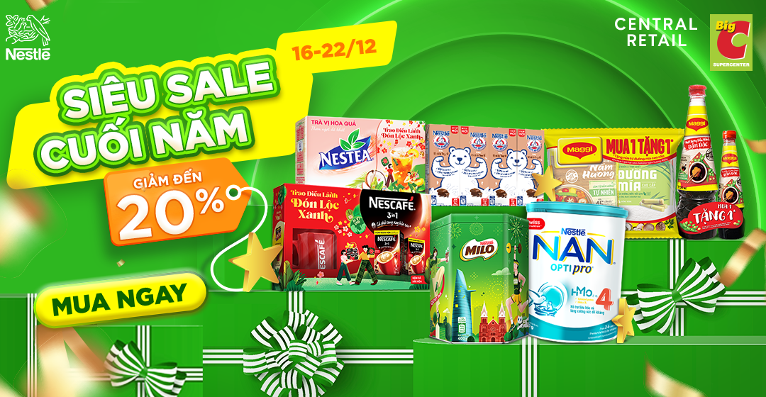 TIỆC KHUYẾN MÃI, NESTLE ĐÃI LÊN ĐẾN 20%