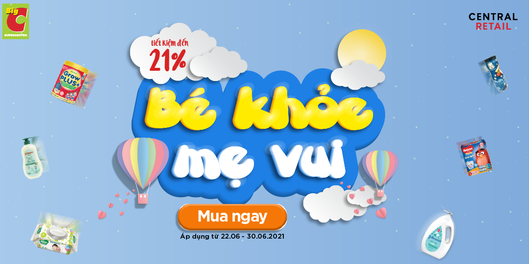 BÉ KHOẺ MẸ VUI - TIẾT KIỆM ĐẾN 21% CÙNG Big C