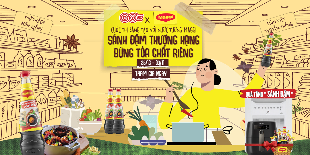 [MINIGAME] CÙNG MAGGI SÁNH ĐẬM THƯỢNG HẠNG - BỪNG TỎA CHẤT RIÊNG CƠ HỘI TRỞ THÀNH SIÊU ĐẦU BẾP TẠI GIA CÙNG PHẦN QUÀ GIÁ TRỊ