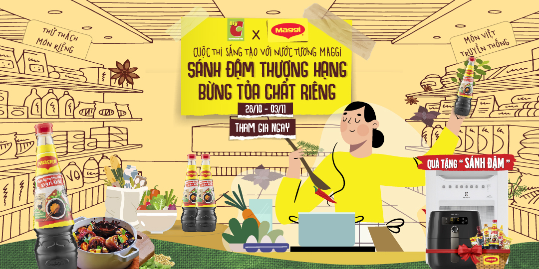 [MINIGAME] CÙNG MAGGI SÁNH ĐẬM THƯỢNG HẠNG - BỪNG TỎA CHẤT RIÊNG CƠ HỘI TRỞ THÀNH SIÊU ĐẦU BẾP TẠI GIA CÙNG PHẦN QUÀ GIÁ TRỊ