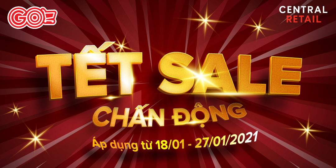 TẾT SALE CHẤN ĐỘNG - RỤC RỊCH TÂN NIÊN CÙNG KHUYẾN MÃI LỚN TẠI GO!