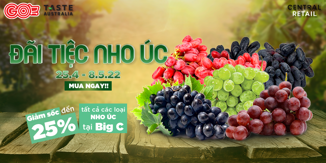 ĐẾN GO! MUA NHO ÚC GIÁ VIỆT - MIỀN BẮC GIẢM ĐẾN 30%, MIỀN TRUNG & NAM SALE SẬP SÀN 45%