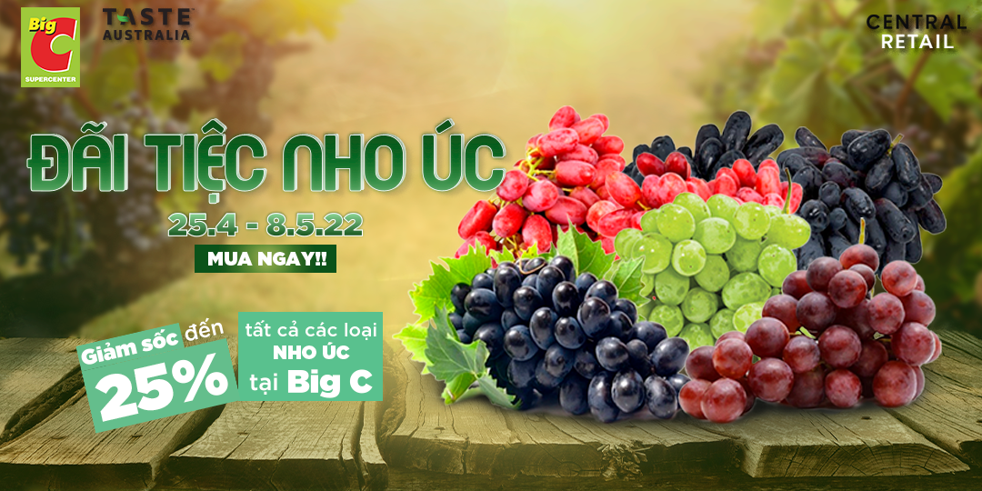 ĐẾN BIG C MUA NHO ÚC GIÁ VIỆT - MIỀN BẮC GIẢM ĐẾN 30%, MIỀN TRUNG & NAM SALE SẬP SÀN 45%