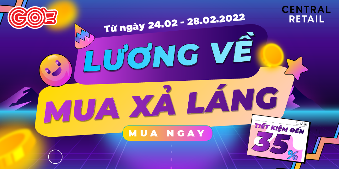 ĐÓN LƯƠNG VỀ, SĂN DEAL TIẾT KIỆM KHỦNG ĐẾN 35%