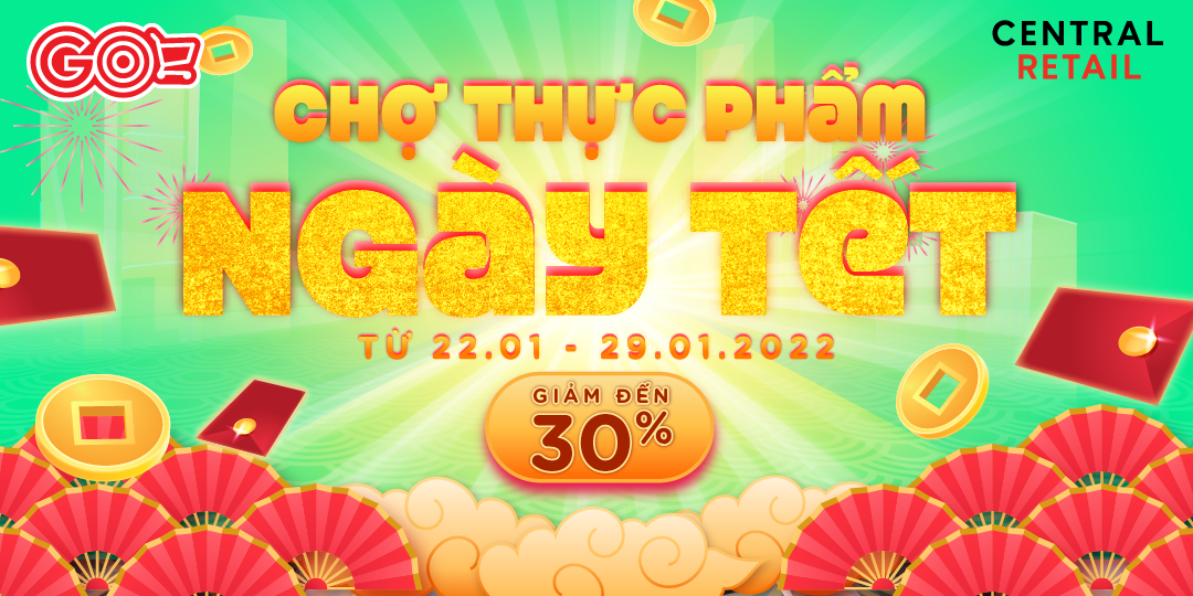 ĐỒNG LOẠT GIẢM GIÁ ĐẾN 30%, MUA SẮM TẾT THẢ GA TẠI CHỢ THỰC PHẨM GO!