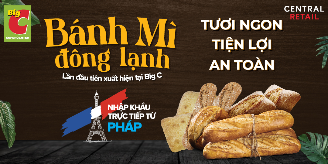  TUNG BÔNG CHÀO ĐÓN BÁNH MÌ ĐÔNG LẠNH THƯƠNG HIỆU MENISSEZ NHẬP KHẨU TRỰC TIẾP TỪ PHÁP LẦN ĐẦU CÓ MẶT TẠI BIG C