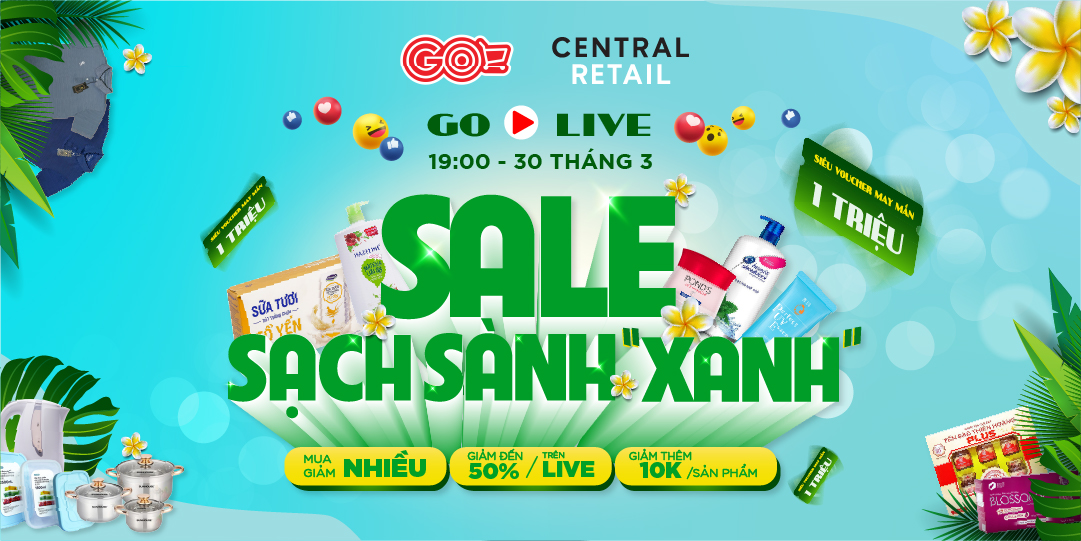 “KHÔNG GIỚI HẠN” LIVESTREAM SALE SẠCH SÀNH XANH - ĐỘC QUYỀN GIẢM ĐẾN 50%+++ DUY NHẤT 30.03