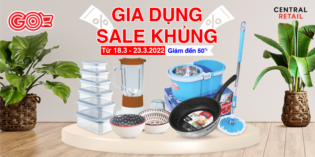 GIA DỤNG GIÁ SỐC, SĂN DEAL BUNG NÓC CÙNG GO!