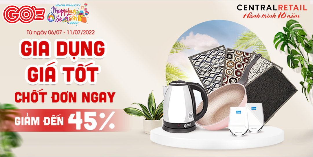 GIA DỤNG SALE CỰC NHIỆT - DEAL “TỚI CÔNG CHUYỆN”