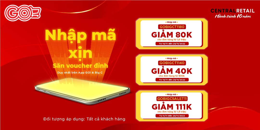 APP GO! & BIG C TẶNG ĐẶC QUYỀN BẠN MỚI - ƯU ĐÃI HỜI ĐẾN 111K