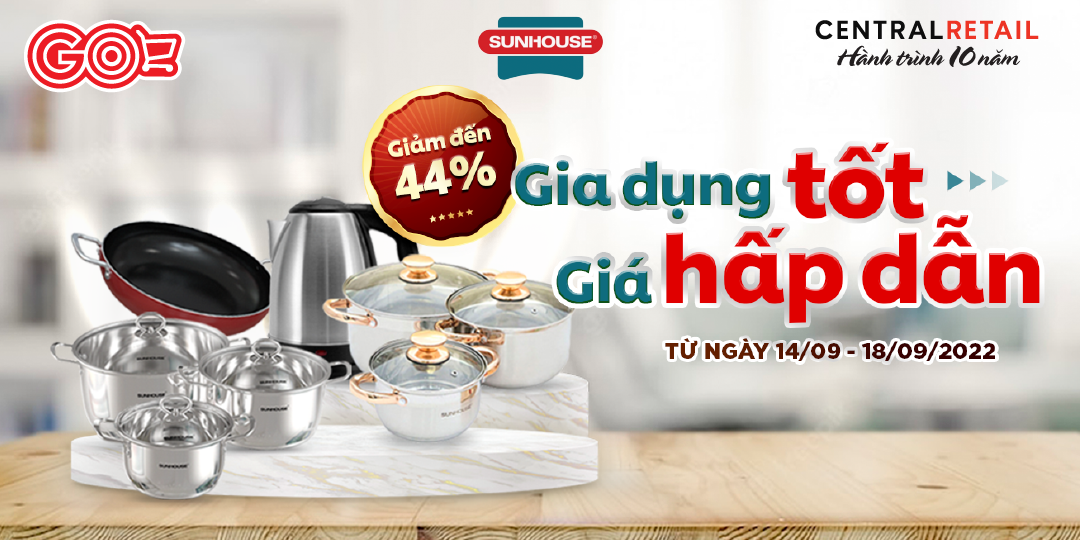 SUNHOUSE SALE BẤT CHẤP, GIA DỤNG HÀNG HIỆU GIÁ CỰC THẤP 44%