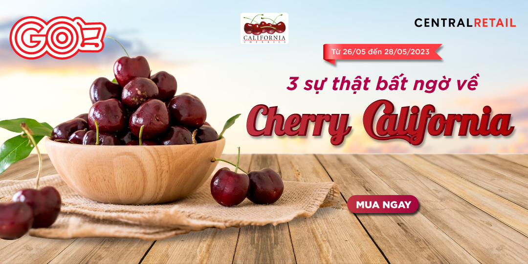 CHERRY CALIFORNIA VÀ 3 SỰ THẬT BẤT NGỜ CÓ THỂ BẠN CHƯA BIẾT