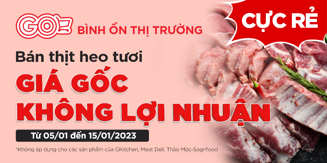 CHẤN ĐỘNG! GO! BÁN THỊT HEO KHÔNG LỢI NHUẬN GIỮA THỊ TRƯỜNG TẾT ĐẦY BIẾN ĐỘNG