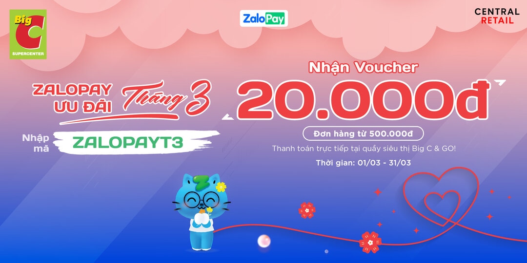 ƯU ĐÃI ZALOPAY THÁNG 3 - MUA SẮM TẠI SIÊU THỊ GO! & BIG C