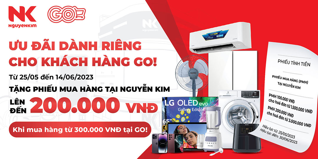 MUA SẮM TẠI GO! NHẬN NGAY PHIẾU MUA HÀNG TỪ NGUYỄN KIM