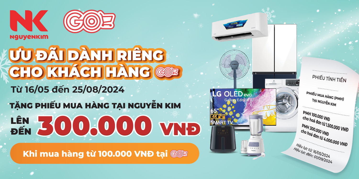 MUA SẮM TẠI GO! VÀ BIG C NHẬN NGAY PHIẾU MUA HÀNG TỪ NGUYỄN KIM