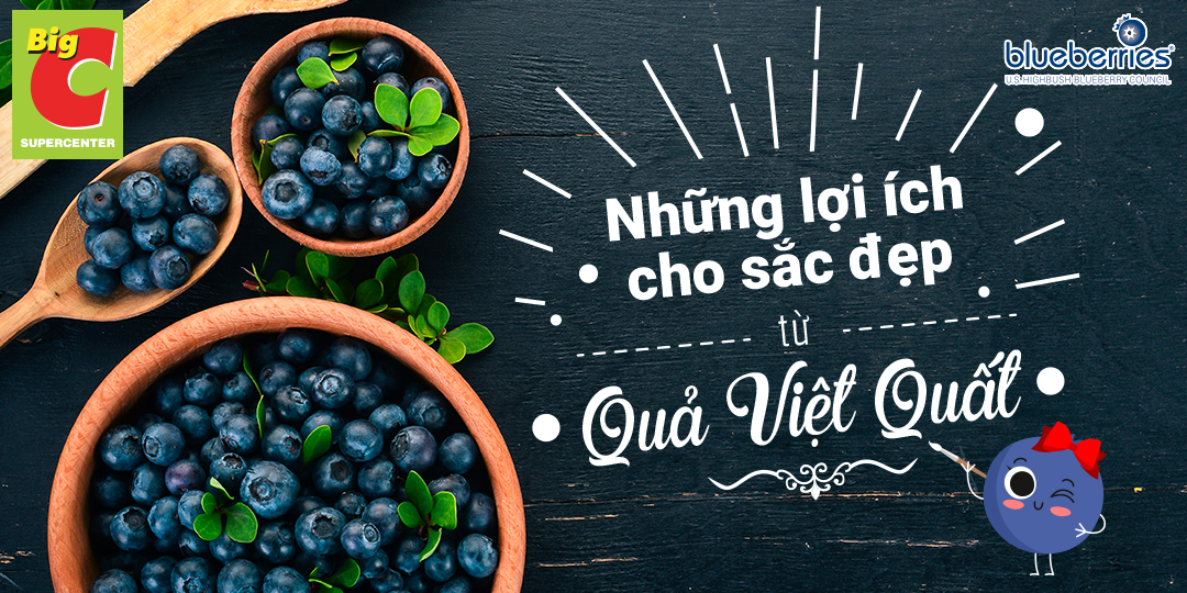 Quả Việt Quất có lợi ích gì trong việc làm đẹp?