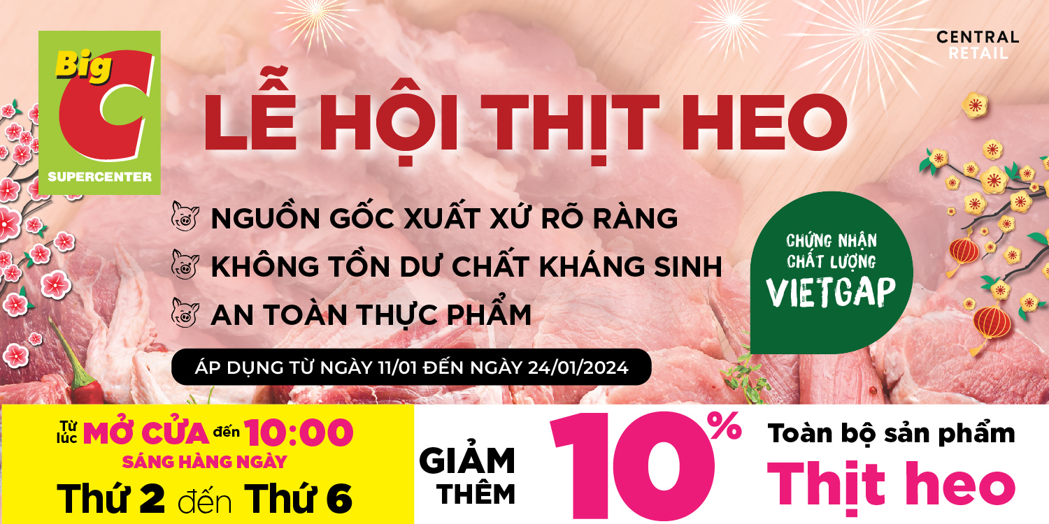 CHƯƠNG TRÌNH LỄ HỘI THỊT HEO TẠI SIÊU THỊ GO! & BIG C