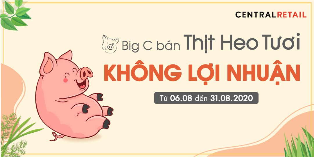 Big C bán thịt heo tươi KHÔNG LỢI NHUẬN