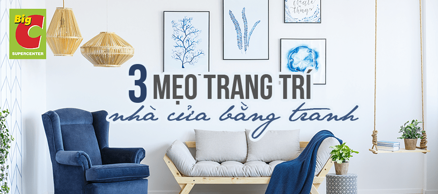 3 mẹo trang trí nhà cửa bằng tranh