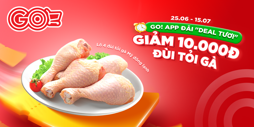ĐẶT ĐÙI TỎI GÀ TẠI GO! APP GIẢM NGAY 10.000Đ