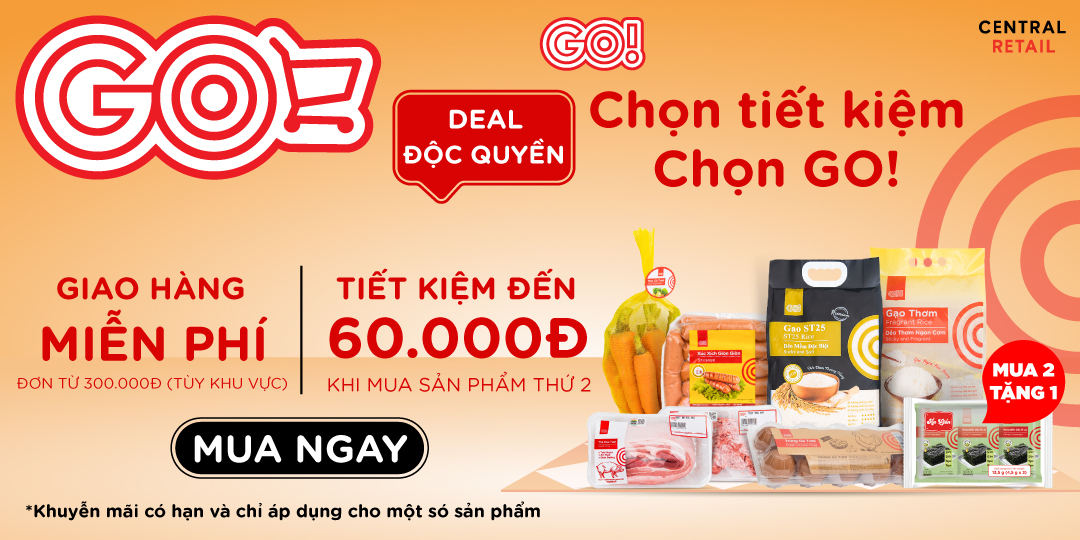 CHỌN THƯƠNG HIỆU GO!, TIẾT KIỆM ĐẾN 60.000Đ KHI MUA SẢN PHẨM THỨ 2