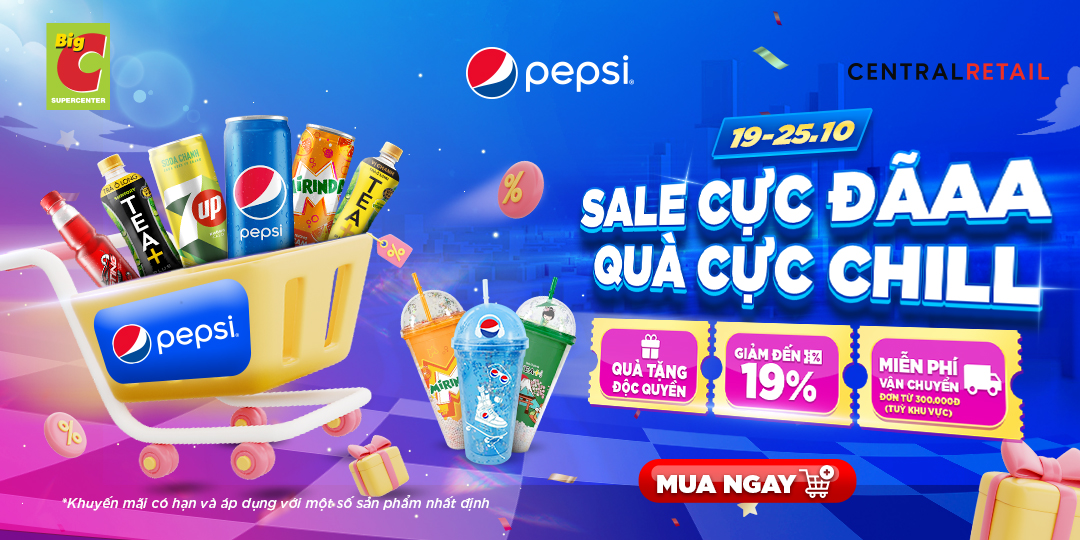 SẢNG KHOÁI TẬN NÓC, CHỌN DEAL SỐC CÙNG PEPSI