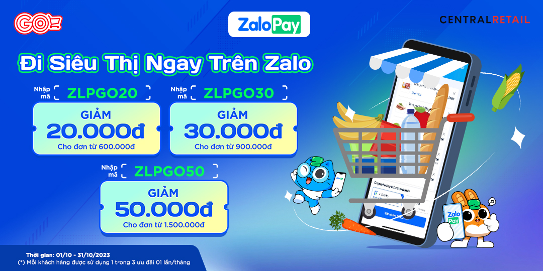 RỘN RÀNG ƯU ĐÃI KHI CHỐT ĐƠN TẠI GO! & BIG C, THANH TOÁN ZALOPAY GIẢM ĐẾN 50.000Đ